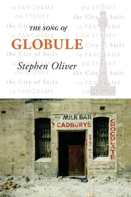 The Song of Globule by Oliver, Stephen