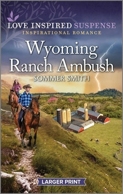 Wyoming Ranch Ambush by Smith, Sommer