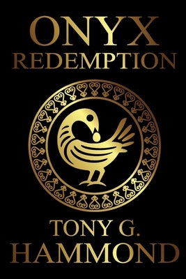 Onyx Redemption by Hammond, Tony G.