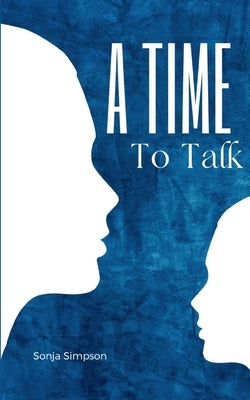 A Time To Talk by Simpson, Sonja