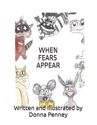 When Fears Appear by Penney, Donna