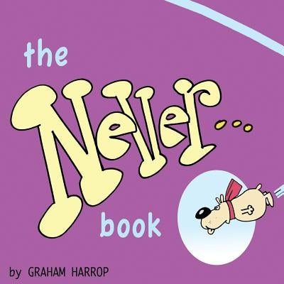 The Never Book by Harrop, Graham