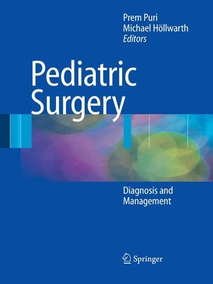 Pediatric Surgery: Diagnosis and Management by Puri, Prem