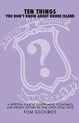 Ten Things You Don't Know about Rhode Island by Sgouros, Tom