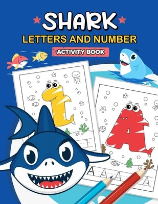 Shark Letters and Number Activity Book: First Activity Book for toddlers and kids by Lily Sally