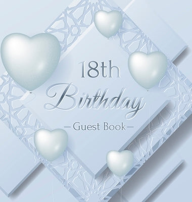 18th Birthday Guest Book: Ice Sheet, Frozen Cover Theme, Best Wishes from Family and Friends to Write in, Guests Sign in for Party, Gift Log, Ha by Of Lorina, Birthday Guest Books