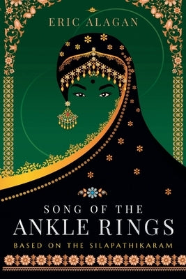 Song of the Ankle Rings by Alagan, Eric