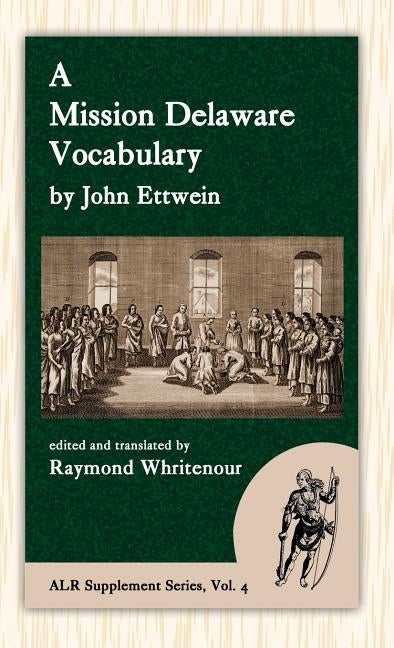 A Mission Delaware Vocabulary by Ettwein, John
