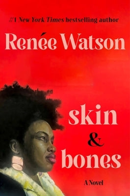 Skin & Bones by Watson, Renée