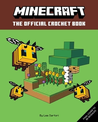 Minecraft: The Official Crochet Book by Insight Editions