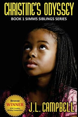 Christine's Odyssey: Book 1 Simms Siblings Series by Campbell, J. L.