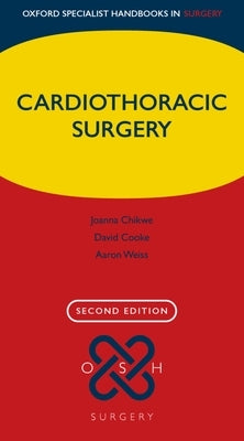 Cardiothoracic Surgery by Chikwe, Joanna