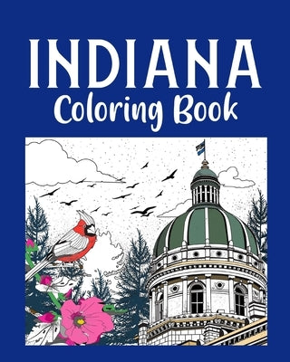Indiana Coloring Book: Adult Painting on USA States Landmarks and Iconic by Paperland