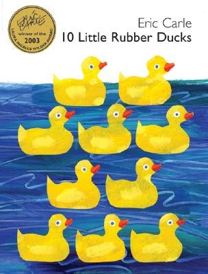 10 Little Rubber Ducks by Carle, Eric