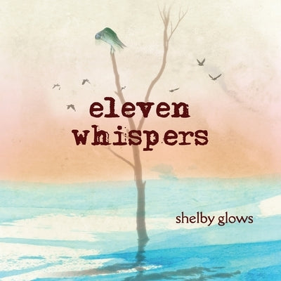 Eleven Whispers: a rhyming journey by Herman, Shelby