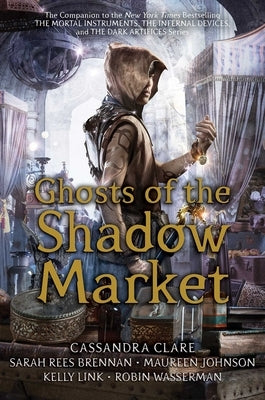 Ghosts of the Shadow Market by Clare, Cassandra