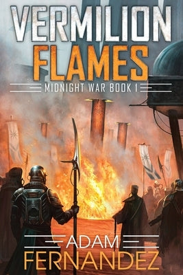 Vermilion Flames by Fernandez, Adam