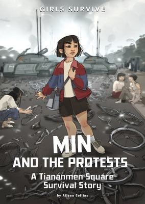 Min and the Protests: A Tiananmen Square Survival Story by Collins, Ailynn