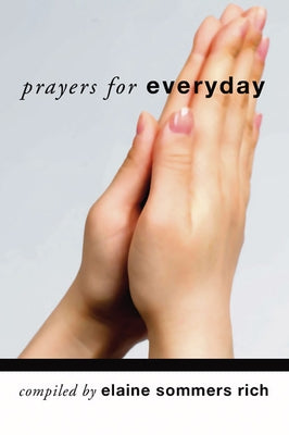 Prayers for Everyday by Rich, Elaine Sommers