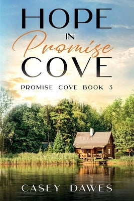 Hope in Promise Cove by Dawes, Casey