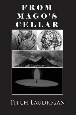 From Mago's Cellar by Laudrigan, Titch