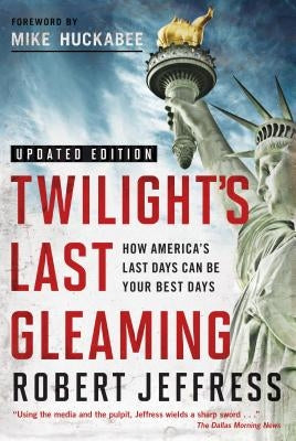 Twilight's Last Gleaming by Jeffress, Robert