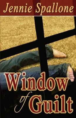 Window of Guilt by Spallone, Jennie