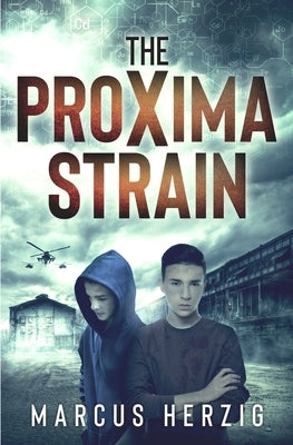 The Proxima Strain by Herzig, Marcus