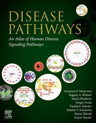 Disease Pathways: An Atlas of Human Disease Signaling Pathways by Nesterova, Anastasia P.