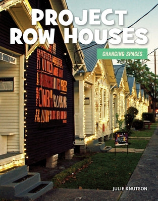 Project Row Houses by Knutson, Julie