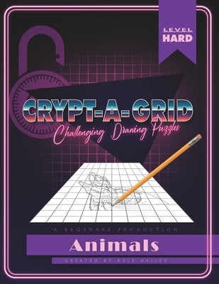 Crypt-a-grid: Challenging drawing puzzels by Hailey, Kyle