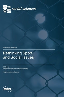 Rethinking Sport and Social Issues by Andreasson, Jesper