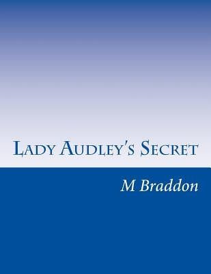 Lady Audley's Secret by Braddon, M. E.