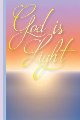 God Is Light: Christian Mom Gift, Bible Verse Notes, Prayer Notes, Christian Notes, Pastors Wife by Publishing, Scott Jay