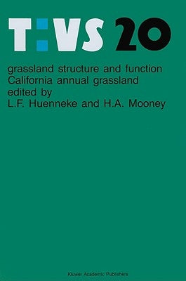 Grassland Structure and Function: California Annual Grassland by Huenneke, L. F.