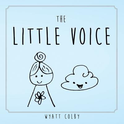 The Little Voice by Colby, Wyatt Allan