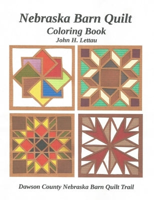 Nebraska Barn Quilt Coloring Book by Lettau, John H.