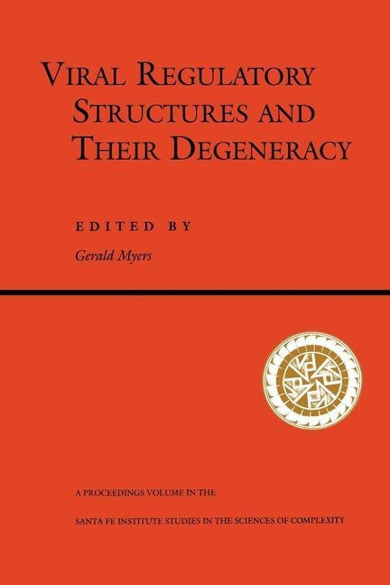 Viral Regulatory Structures And Their Degeneracy by Myers, Gerald
