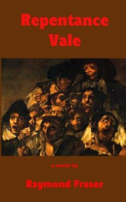 Repentance Vale by Fraser, Raymond