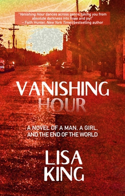 Vanishing Hour by King, Lisa