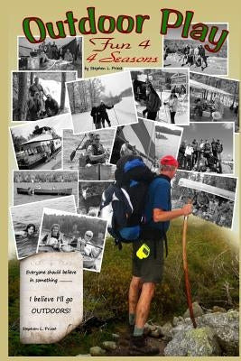 Outdoor Play: Fun 4 4 Seasons by Priest, Stephen L.