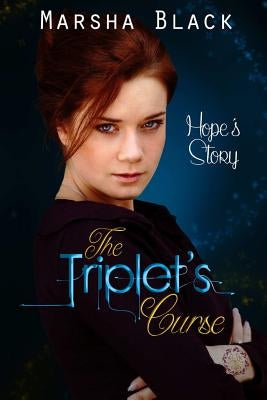 The Triplet's Curse - Hope's Story by Black, Marsha