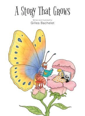A Story That Grows by Bachelet, Gilles