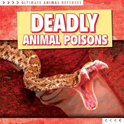 Deadly Animal Poisons by Fortescue, Madeleine