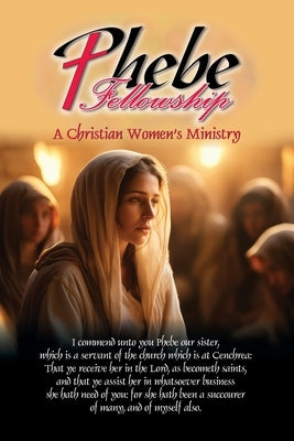 Phebe Fellowship by Sexton, Tom