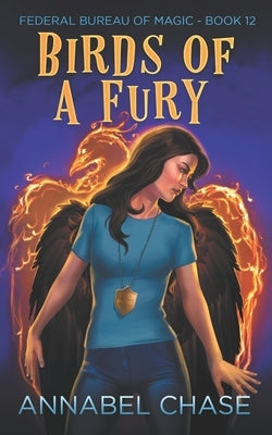 Birds of a Fury by Chase, Annabel