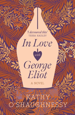 In Love with George Eliot by O'Shaughnessy, Kathy