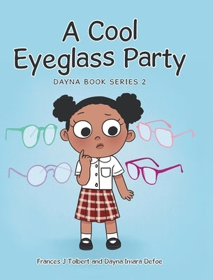 A Cool Eyeglass Party by J. Tolbert, Frances