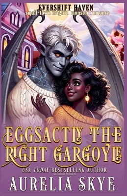 Eggsactly The Right Gargoyle by Skye, Aurelia