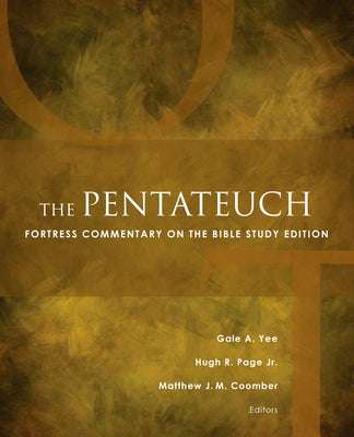 The Pentateuch: Fortress Commentary on the Bible Study Edition by Coomber, Matthew J. M.